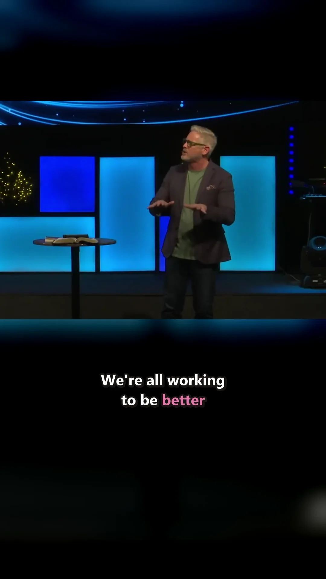 Real delivered clip still: caption reads 'We're all working to be better'